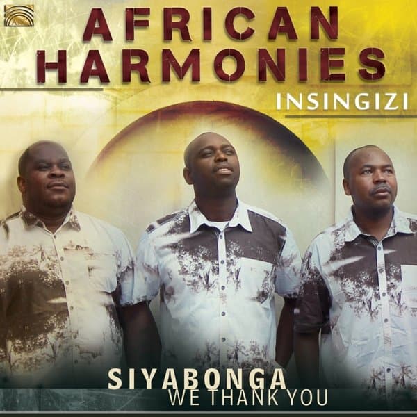 Insingizi - African Harmonies: Siyabonga - We Thank You (CD)