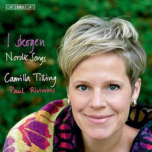 Camilla Tilling - I Skogen - Nordic Songs (SACD)