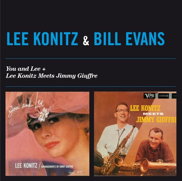 Lee Konitz & Bill Evans - You And Lee + Lee Konitz Meets Jimmy Giuffre (CD) (Remastered)