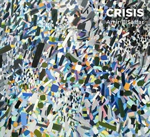 Amir ElSaffar Two Rivers Ensemble - Crisis (CD)