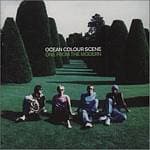 Ocean Colour Scene - One From The Modern
