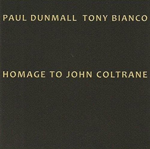 Paul Dunmall - Homage To John Coltrane