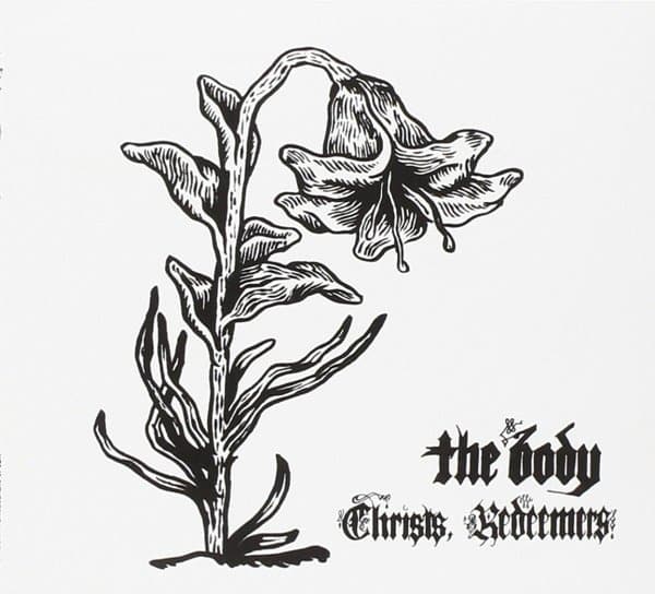 The Body - Christs Redeemers (2 LP)