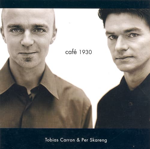 Tobias Carron & Per Skareng - Café 1930 (CD)