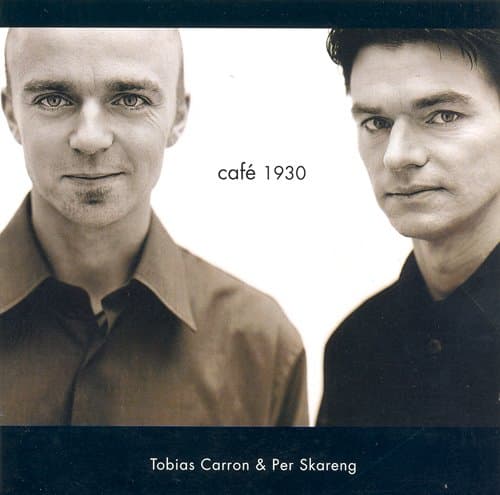 Tobias Carron & Per Skareng - Café 1930 (CD)