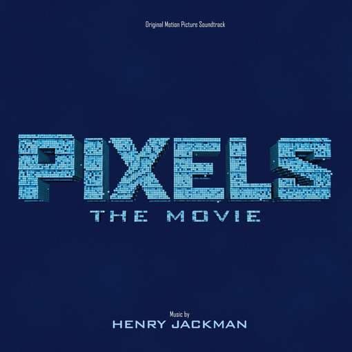 Henry Jackman - Pixels (Original Motion Picture Soundtrack) (CD)