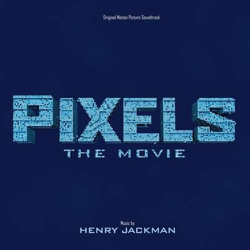 Henry Jackman - Pixels (Original Motion Picture Soundtrack) (CD)