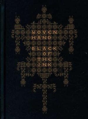 Woven Hand - Black Of The Ink (2 CD)