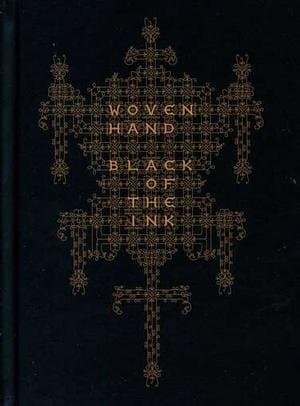 Woven Hand - Black Of The Ink (2 CD)