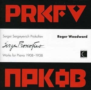 Woodward, Roger - Sergei Sergeyewich Prokofiev: Works For Piano 1908-1935