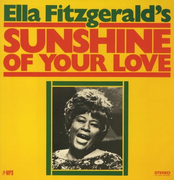 Ella Fitzgerald - Sunshine Of Your Love (LP) (Remastered)