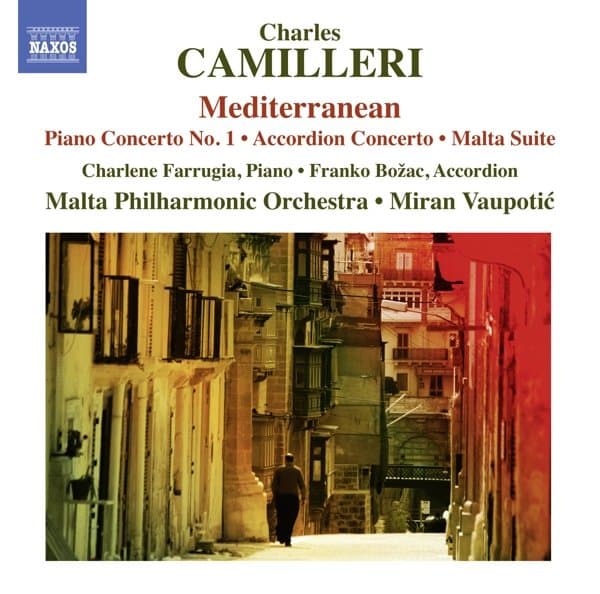 Malta Philharmonic Orchestra, Miran Vaupotic - Camillieri: Mediterranean: Piano Concerto No. 1 | Accordion Concerto | Malta Suite (CD)