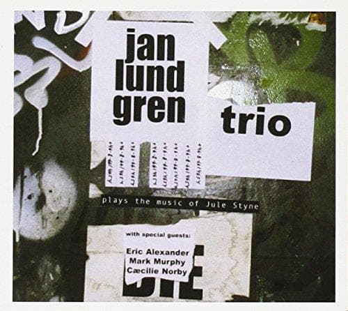 Jan Lundgren Trio & Mark Murphy - Plays The Music Of Jule Styne