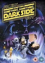 Family Guy - The Something Something Something Dark Side (Import)