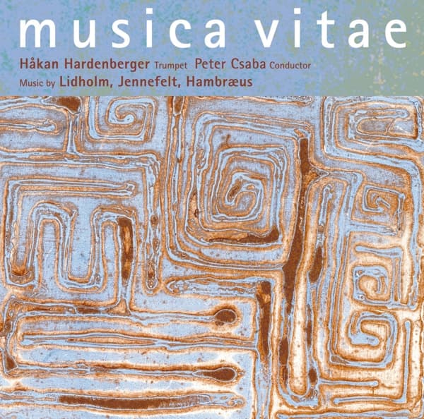 Håkan Hardenberger, Musica Vitae, Péter Csaba - Musica Vitae (CD)