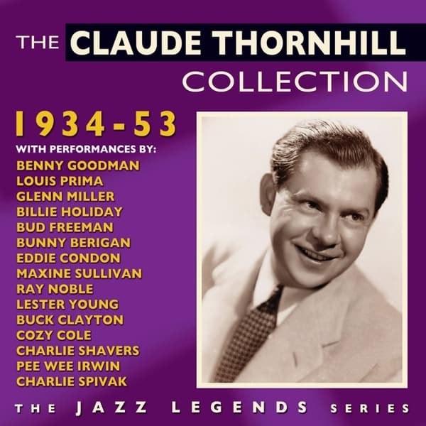 Claude Thornhill - The Claude Thornhill Collection 1934-53 (2 CD)