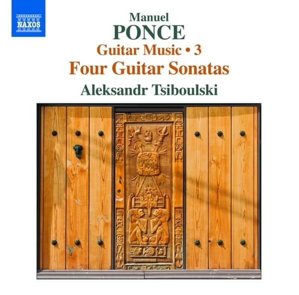 Aleksandr Tsiboulski - Ponce: Four Guitar Sonatas (Guitar Music - 3) (CD)