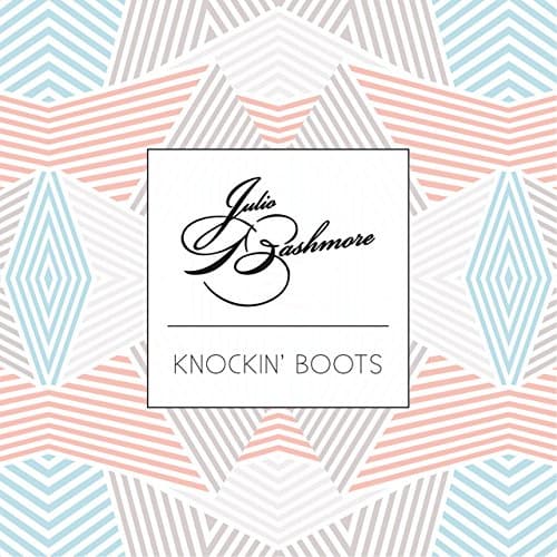 Bashmore, Julio - Knockin Boots (uk)