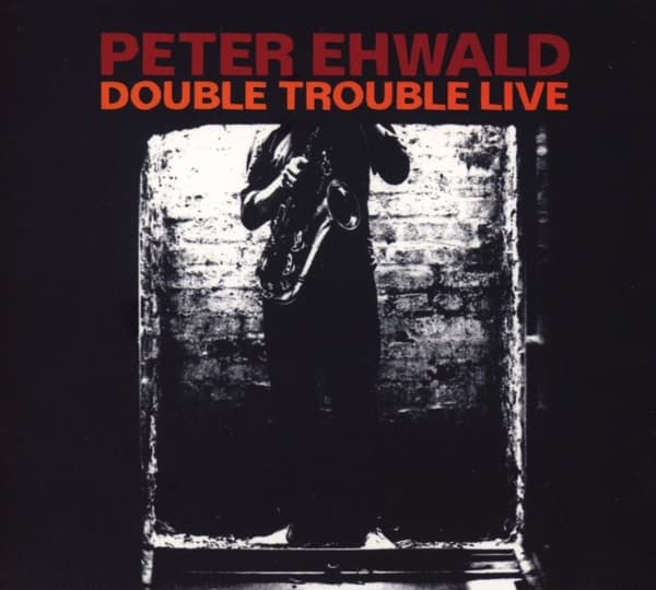 Peter Ehwald Double Trouble - Double Trouble Live (CD)