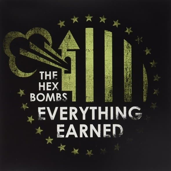Hex Bombs - Everything Earned (LP) (Limited Edition) (Coloured Vinyl)