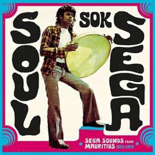 Various Artists - Soul Sok Séga (Séga Sounds From Mauritius 1973-1979) (CD)