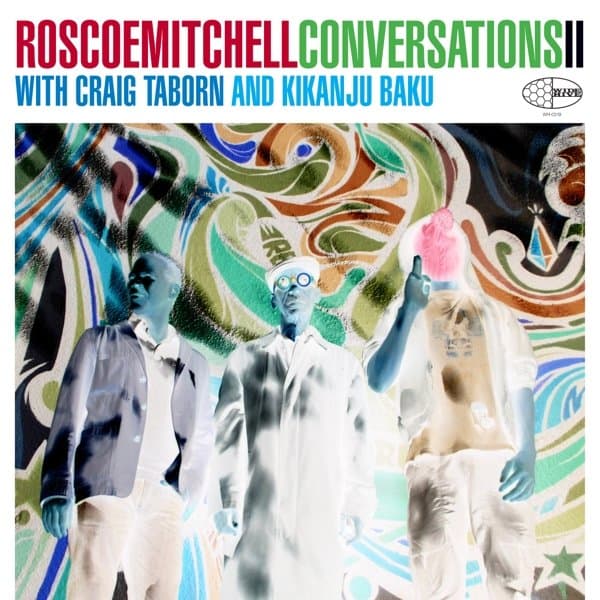 Roscoe Mitchell With Craig Taborn And Kikanju Baku - Conversations II (CD)