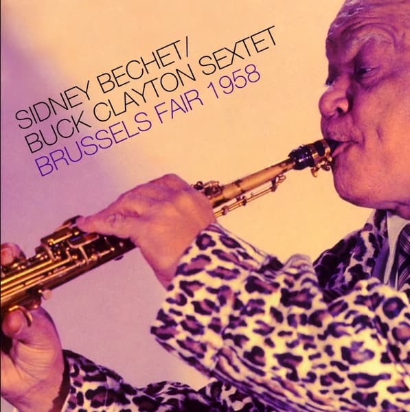 Sidney Bechet & Buck Clayton Sextet - Brussels Fair 1958 (CD)