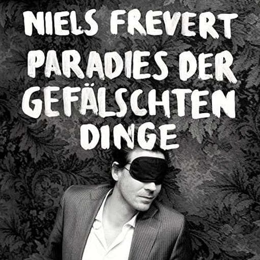 Frevert, Niels - Paradies Der Gefaelsch (ger)
