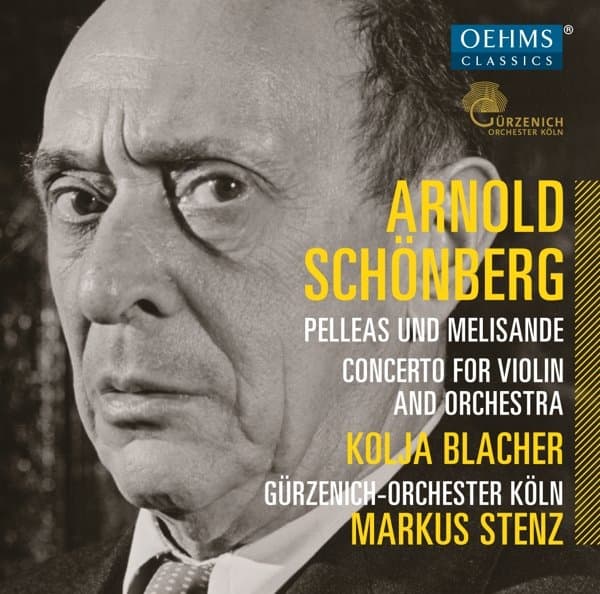 Kolja Blacher, Gürzenich-Orchester Kölner Philharmoniker, Markus Stenz - Schoenberg: Pelleas Und Melisande, Concerto For Violin And Orchestra (CD)