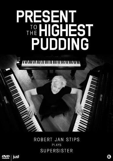 Robert Jan Stips - Stips Plays Supersister - Present To The Highest Pudding (DVD | CD)