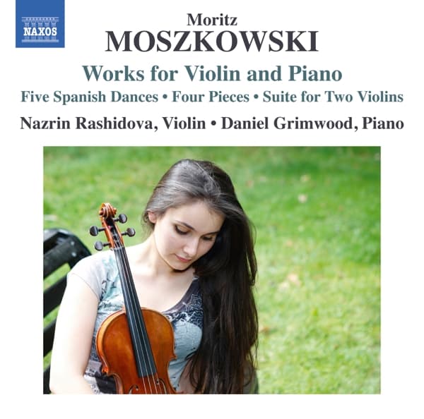 Moritz Moszkowski, Nazrin Rashidova, Daniel Grimwood - Works For Violin And Piano (CD)