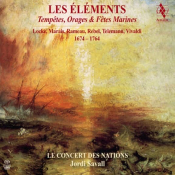 Le Concert Des Nations, Jordi Savall - Locke, Marais, Rameau, Rebel, Telemann, Vivaldi: Les Éléments: Tempêtes, Orages & Fêtes Marines 1674 - 1764 (CD)