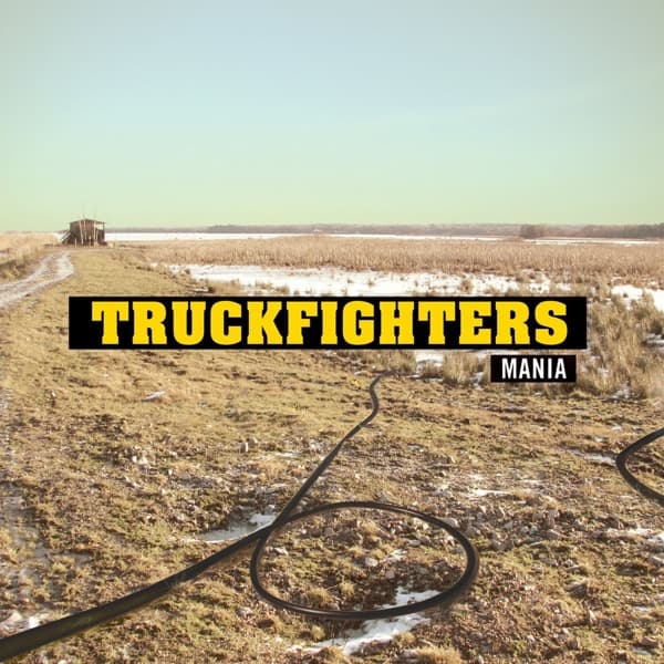 Truckfighters - Mania (LP)