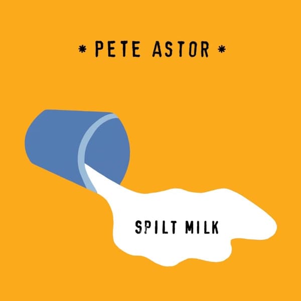 Peter Astor - Spilt Milk (CD)
