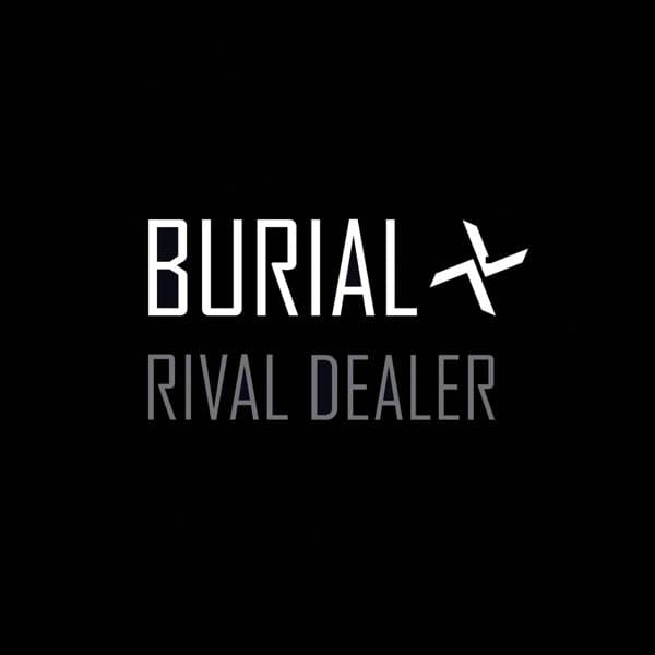 Burial - Rival Dealer (12" Single)