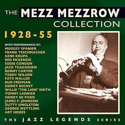 Mezz Mezzrow - The Mezz Mezzrow Collection 1928-55 (2 CD) (Remastered)