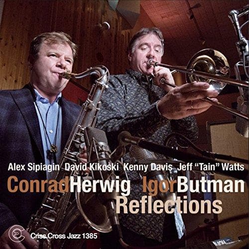 Conrad Herwig & Igor Butman - Reflections (CD)