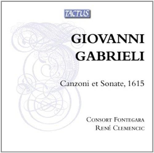 Consort Fontegara, René Clemencic - Giovanni Gabrieli: Canzoni Et Sonate, 1615 (CD)