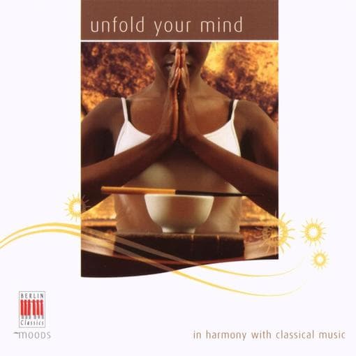 Bach / Mozart / Brahms / Brso / Herbig - Unfold Your Mind