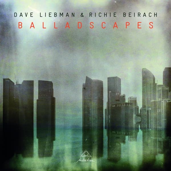 Dave Liebman & Richie Beirach - Balladscapes (CD)