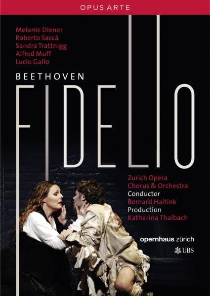 Melanie Diener, Roberto Sacca, Zürich Opera Chorus & Orchestra, Bernard Haitink - Beethoven: Fidelio (DVD)