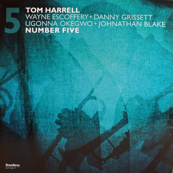 Tom Harrell, Wayne Escoffery, Danny Grissett, Ugonna Okegwo, Johnathan Blake - Number Five (LP)