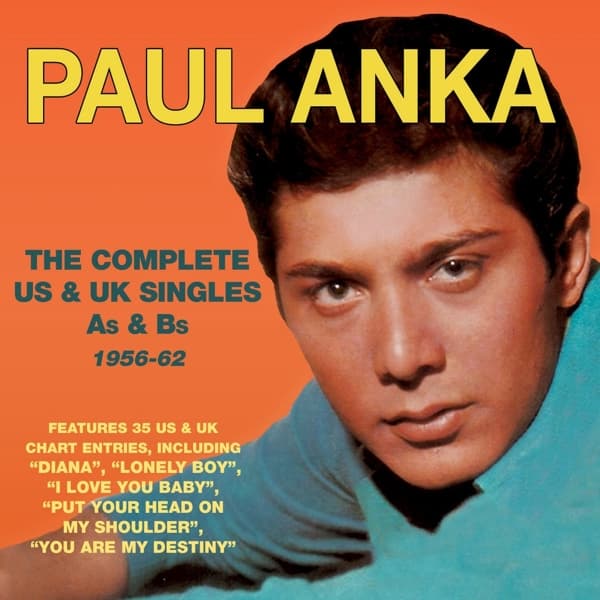 Paul Anka - The Complete US & UK Singles As & Bs 1956-62 (2 CD)