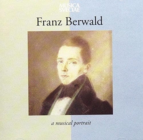 Berwald Franz - A Musical Portrait