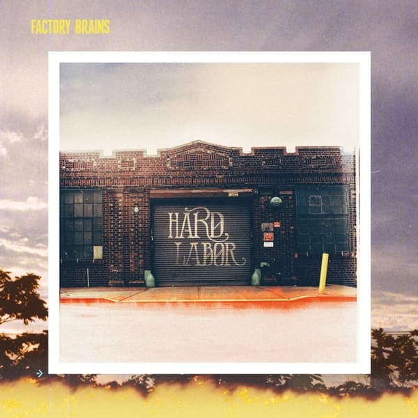 Factory Brains - Hard Labor (LP)