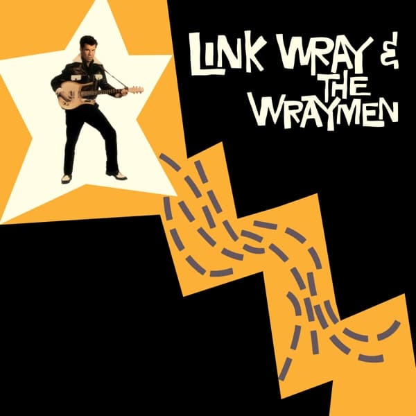 Link Wray & Wraymen - Link Wray & Wraymen (LP) (Limited Edition) (Remastered)
