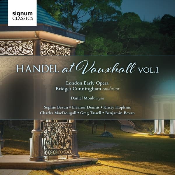 London Early Opera, Bridget Cunningham, Daniel Moult, Sophie Bevan - Handel At Vauxhall Vol.1 (CD)