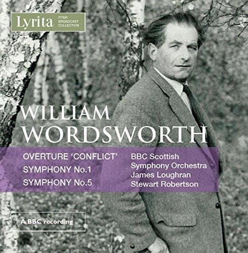 BBC Scottish Symphony Orchestra, James Loughran, Stewart Robertson - Wordsworth: Overture 'Conflict', Symphony No. 1, Symphony No. 5 (CD) (Remastered)