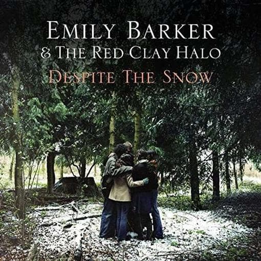 Emily Barker And The Red Clay Halo - Despite The Snow