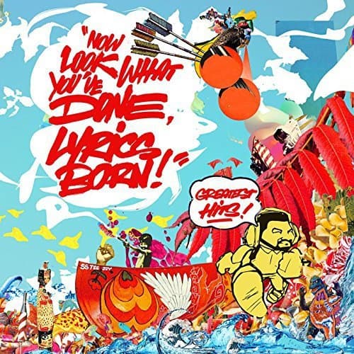 Lyrics Born - Now Look What You've Done, Lyrics Born! Greatest Hits! (CD)
